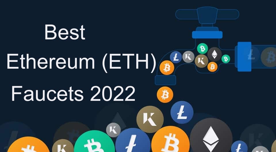 Best ETH Faucets 2022