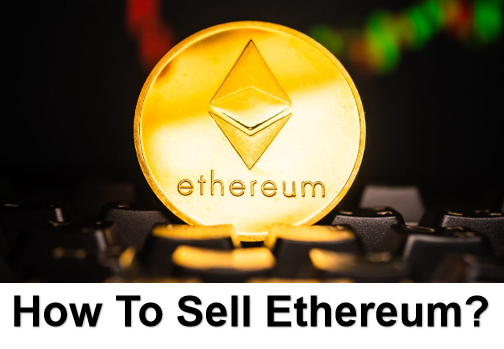 How To Sell Ethereum