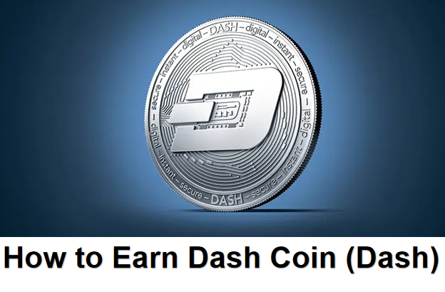 How to Earn Dash Coin (Dash)