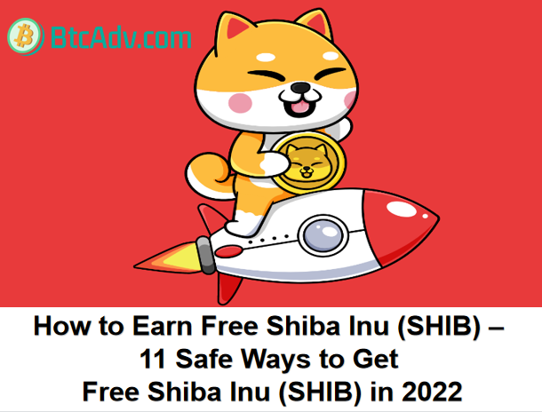 How to Earn Free Shiba Inu (SHIB) – 11 Safe Ways to Get Free Shiba Inu (SHIB) in 2022