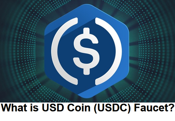 What is USD Coin (USDC) Faucet