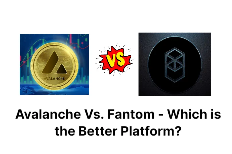 avalanche-vs.-fantom---which-is-the-better-platform