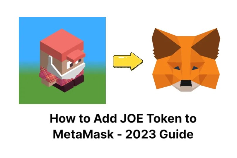 how-to-add-joe-token-to-metamask---2023-guide