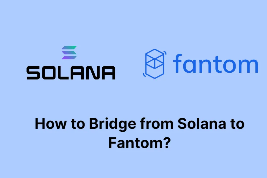 how-to-bridge-from-solana-to-fantom