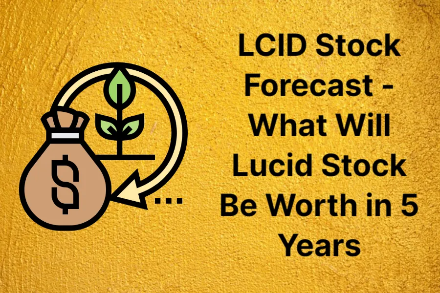 lcid-stock-forecast---what-will-lucid-stock-be-worth-in-5-years