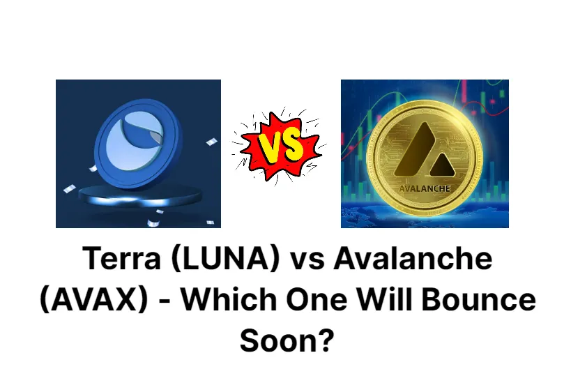 terra-(luna)-vs-avalanche-(avax)---which-one-will-bounce-soon