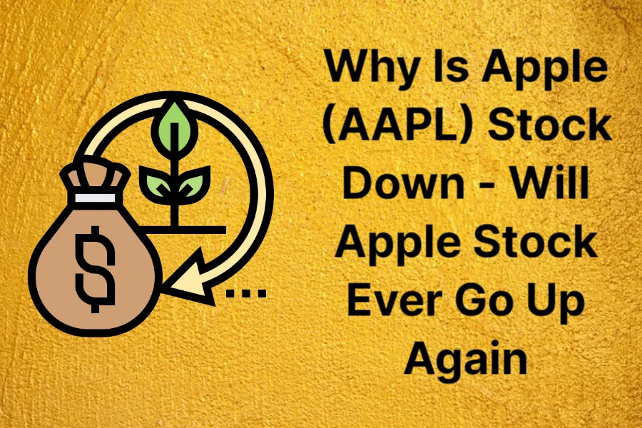 why-is-apple-(aapl)-stock-down---will-apple-stock-ever-go-up-again
